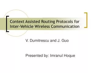 Context Assisted Routing Protocols for Inter-Vehicle Wireless Communication