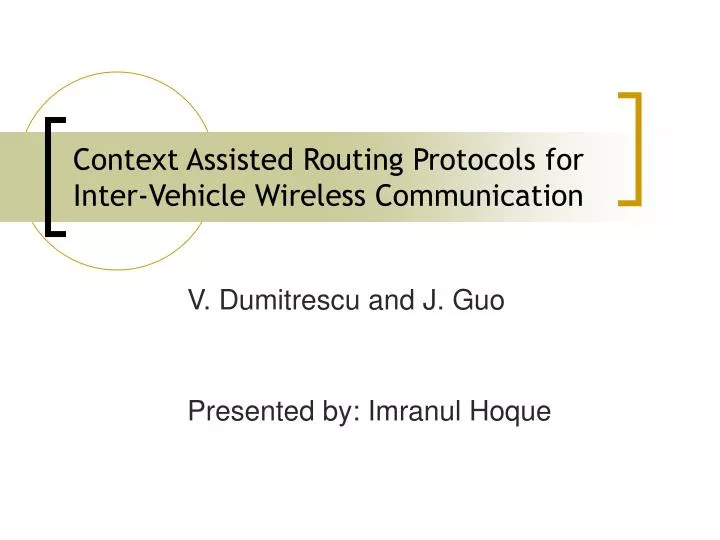 context assisted routing protocols for inter vehicle wireless communication