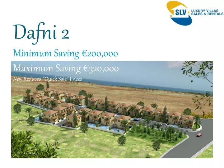 dafni 2 minimum saving 200 000 maximum saving 320 000 new reduced quick sale prices