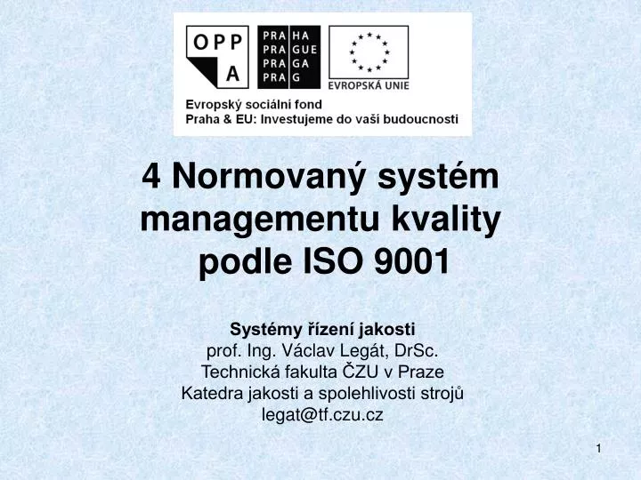 4 normovan syst m managementu kvality podle iso 9001
