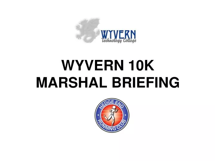 wyvern 10k marshal briefing