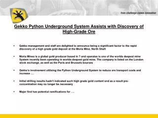 Gekko Python Underground System Assists with Discovery of High-Grade Ore