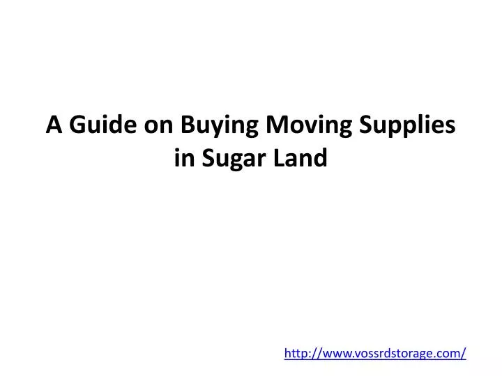 a guide on buying moving supplies in sugar land