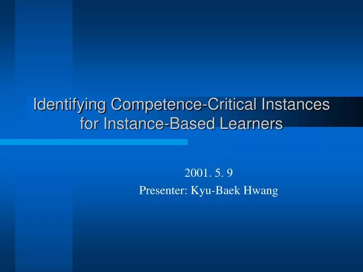 identifying competence critical instances for instance based learners