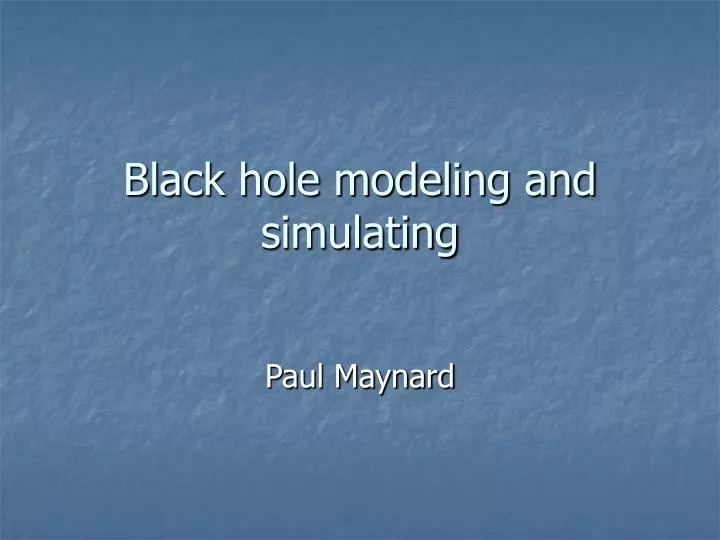 black hole modeling and simulating