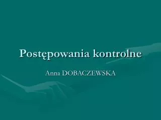 post powania kontrolne