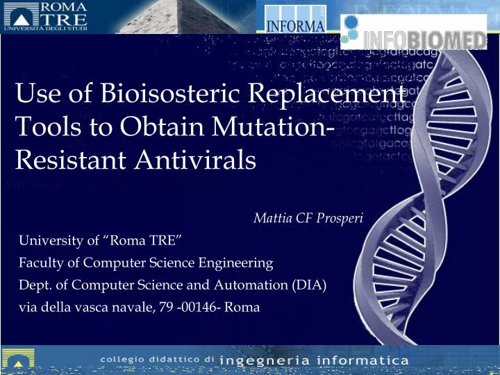 use of bioisosteric replacement tools to obtain mutation resistant antivirals
