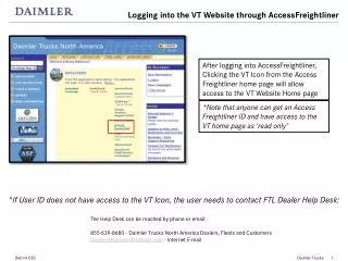 *If User ID does not have access to the VT Icon, the user needs to contact FTL Dealer Help Desk: