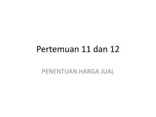 pertemuan 11 dan 12