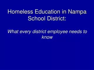 Homeless Education in Nampa School District: What every district employee needs to know