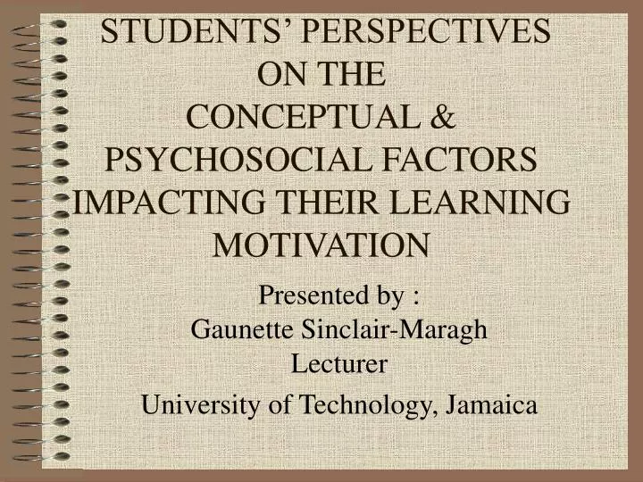 students perspectives on the conceptual psychosocial factors impacting their learning motivation