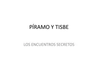 p ramo y tisbe