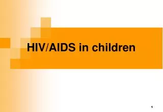 HIV/AIDS in children
