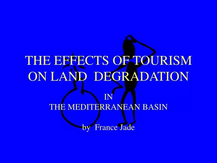 the effects of tourism on land degradation