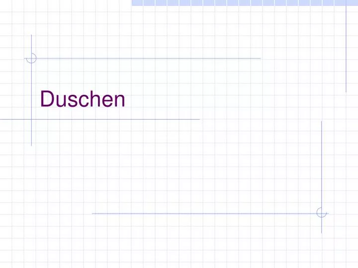 duschen