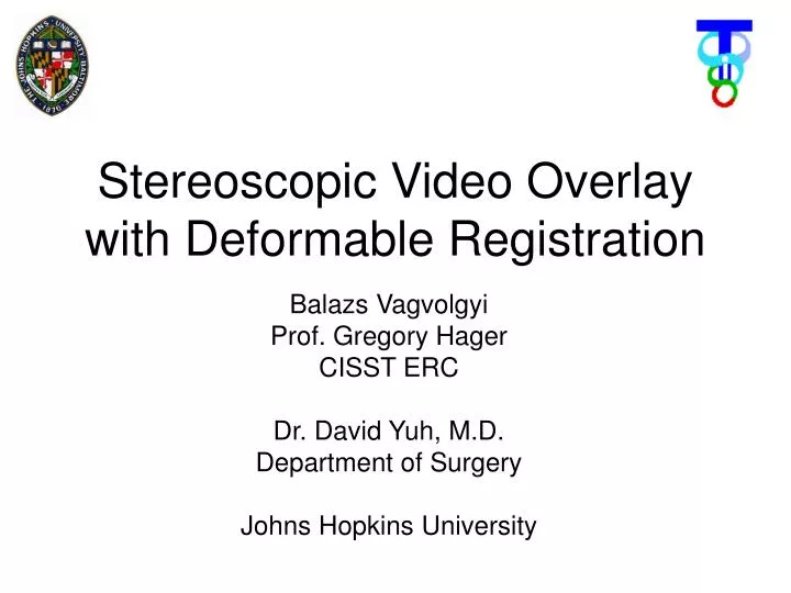 stereoscopic video overlay with deformable registration