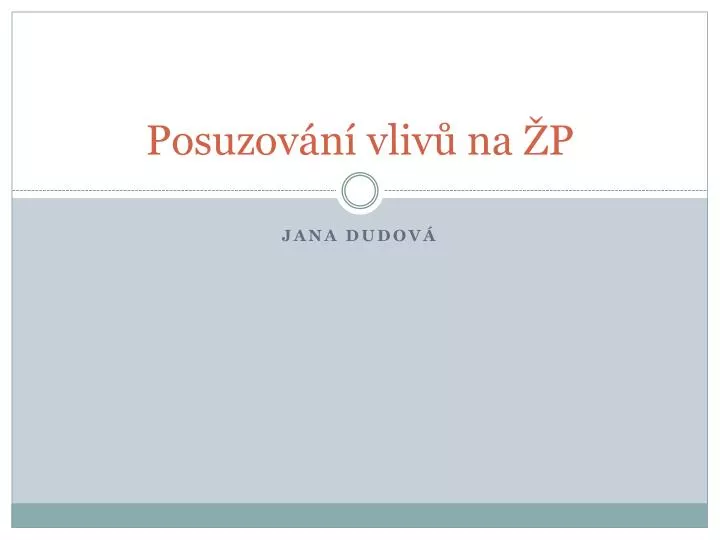 posuzov n vliv na p