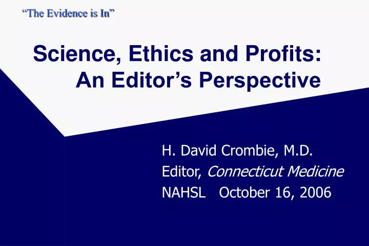 science ethics and profits an editor s perspective