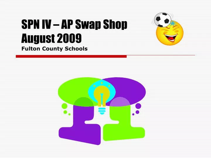 spn iv ap swap shop august 2009 fulton county schools