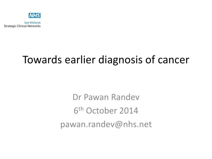 towards earlier diagnosis of cancer