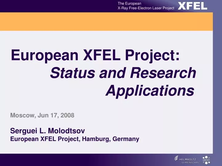 european xfel project status and research applications