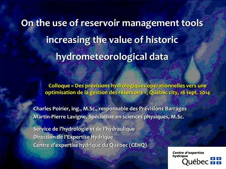 on the use of reservoir management tools increasing the value of historic hydrometeorological data