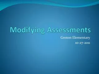 Modifying Assessments