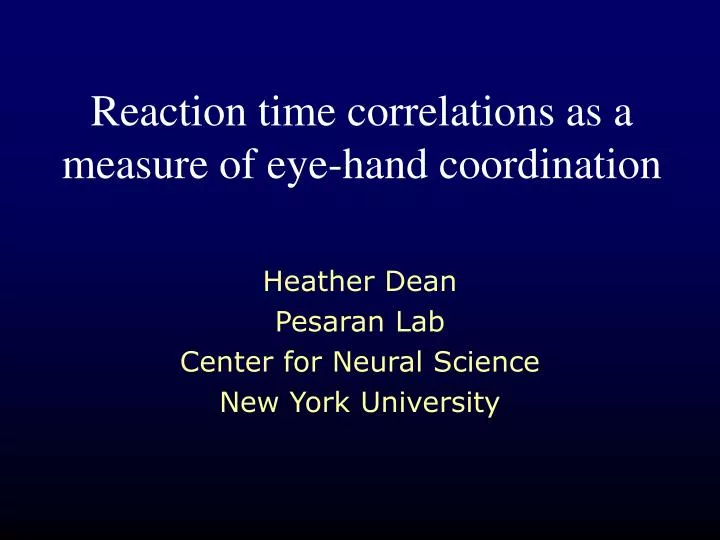 reaction time correlations as a measure of eye hand coordination