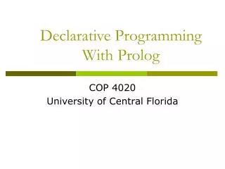 Declarative Programming With Prolog
