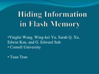 Hiding Information in Flash Memory