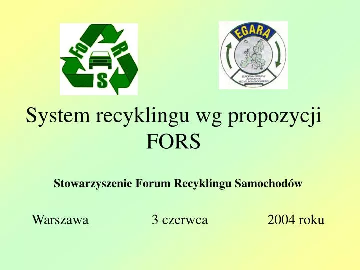 system recyklingu wg propozycji fors