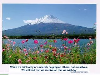 When we think only of sincerely helping all others, not ourselves,