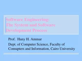 Software Engineering: The System and Software Development Process