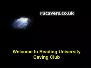 Welcome to Reading University Caving Club
