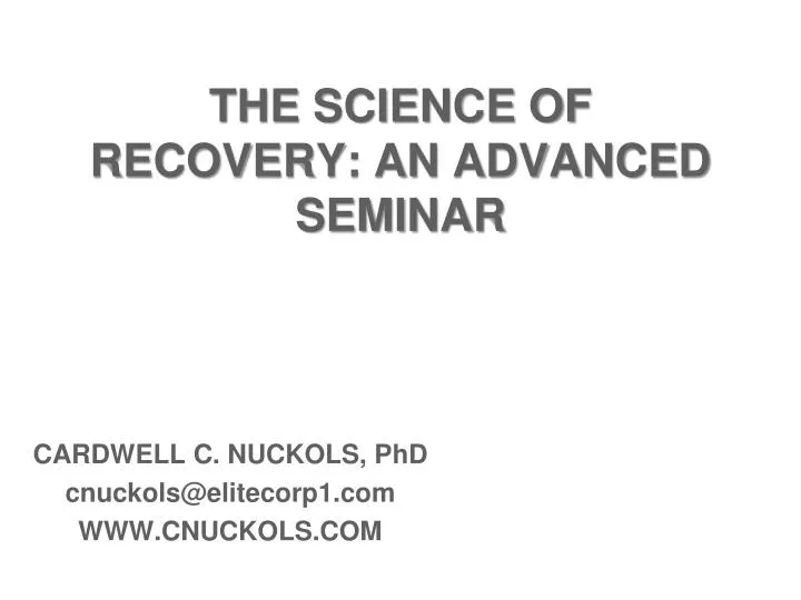 the science of recovery an advanced seminar