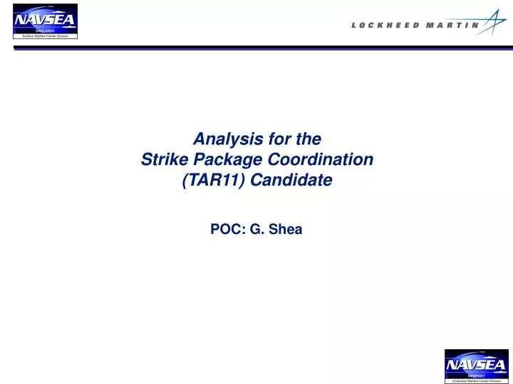 analysis for the strike package coordination tar11 candidate