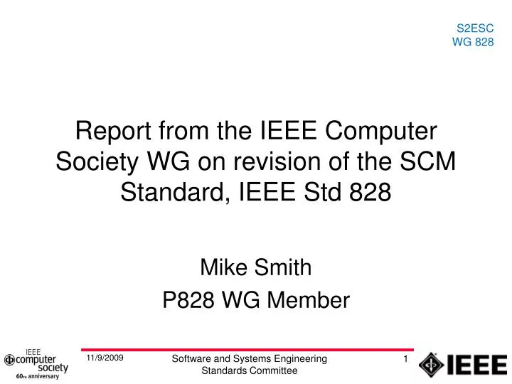 report from the ieee computer society wg on revision of the scm standard ieee std 828