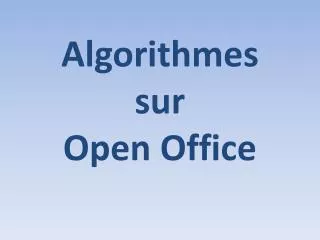 algorithmes sur open office