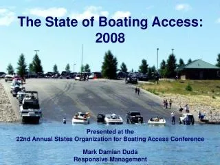 The State of Boating Access: 2008