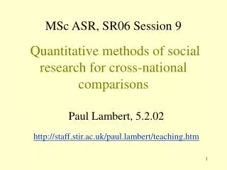 MSc ASR, SR06 Session 9 Quantitative methods of social research for cross-national comparisons