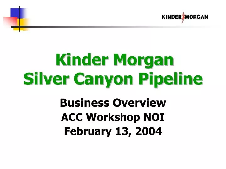 kinder morgan silver canyon pipeline