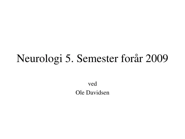 neurologi 5 semester for r 2009