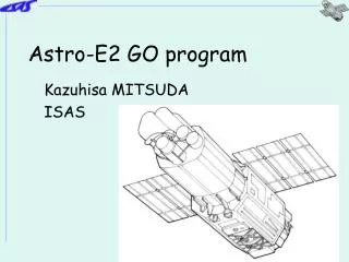 Astro-E2 GO program