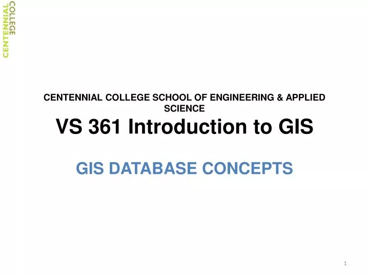 centennial college school of engineering applied science vs 361 introduction to gis