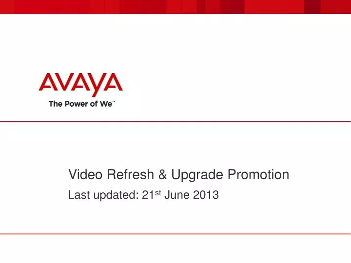 video refresh upgrade promotion