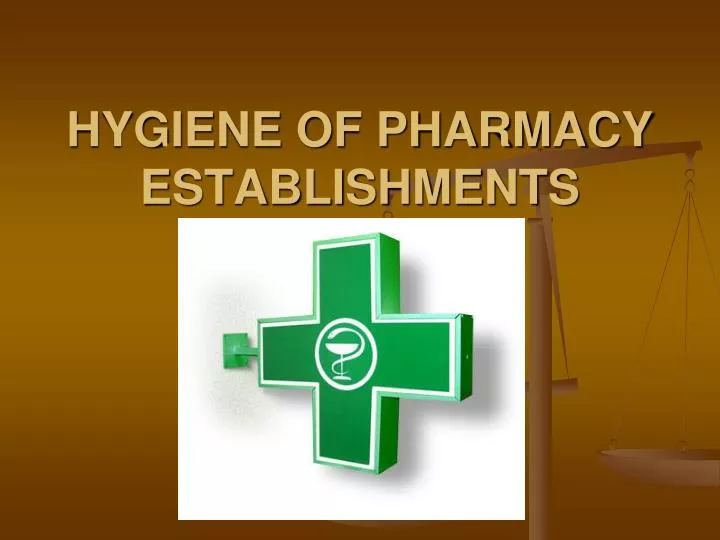 hygiene of pharmacy establishments