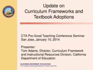 Update on Curriculum Frameworks and Textbook Adoptions