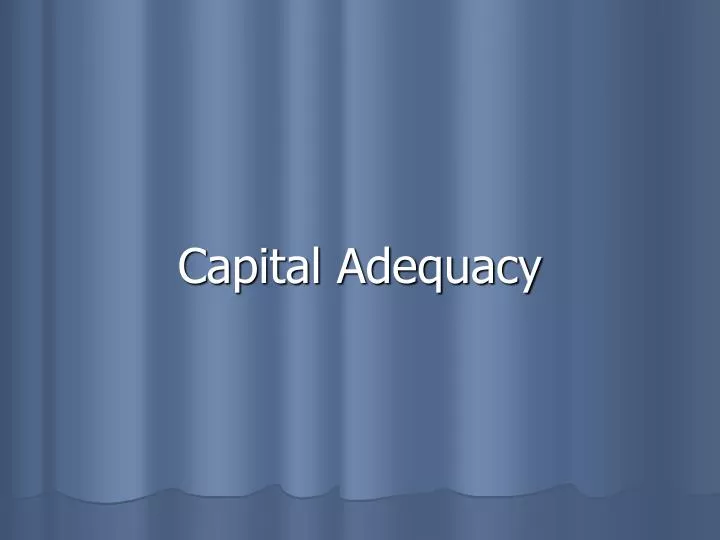 capital adequacy