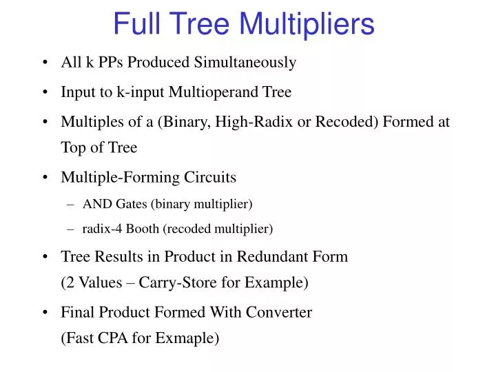 full tree multipliers