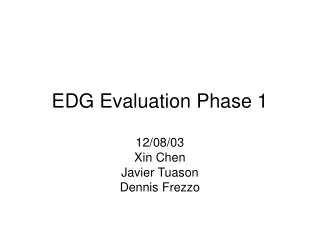 EDG Evaluation Phase 1